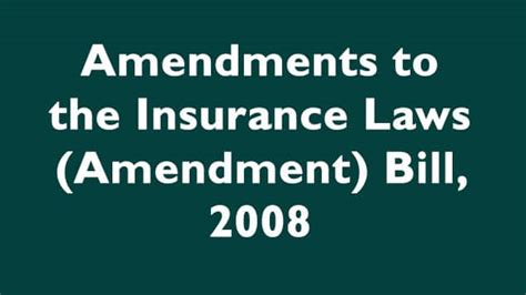 Amendments to the Insurance Laws (Amendment) Bill, 2008