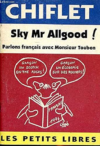 Amazon.in: Buy Sky mr allgood ! parlons français avec monsieur toubon ...