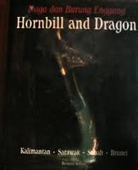 Naga dan burung enggang =: Hornbill and dragon : Kalimantan, Sarawak ...