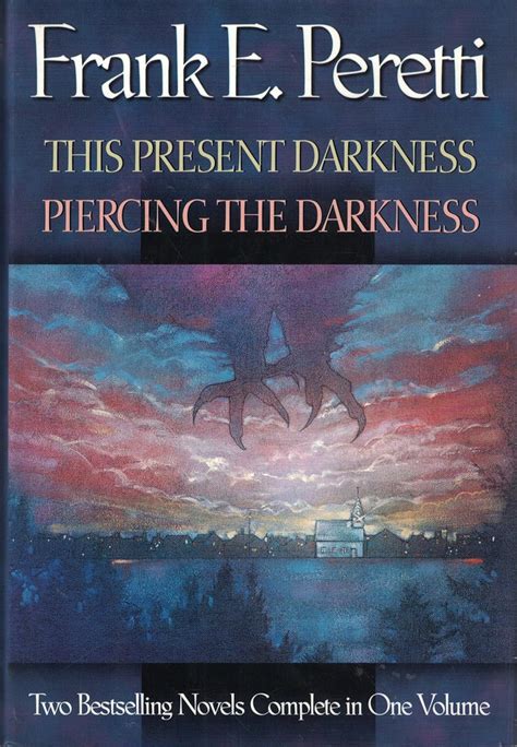 This Present Darkness/Piercing the Darkness: Peretti, Frank E ...