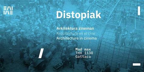 Distopiak -Arkitektura zineman Zikloa/ Ciclo Arquitectura en el cine ...
