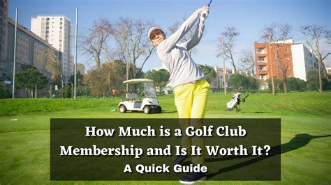 Learn: How Much Does A Golf Membership Cost Explained