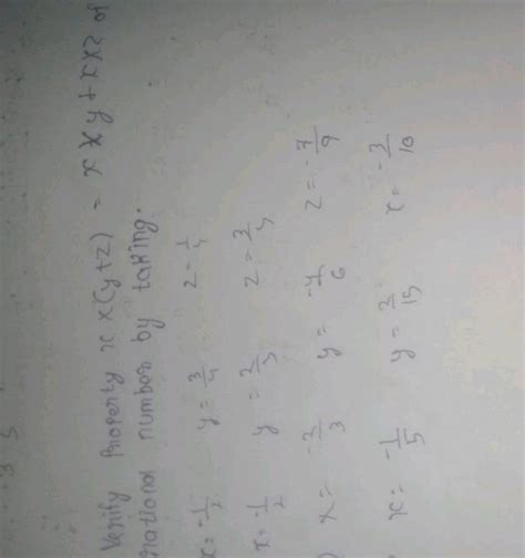 Verify Property xx(y+z)=xxy+xxz of rational number by taking:x=−21 y=43