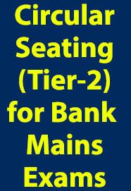 Expected Circular Seating Arrangement (Two Tier) for Upcoming Bank Mains