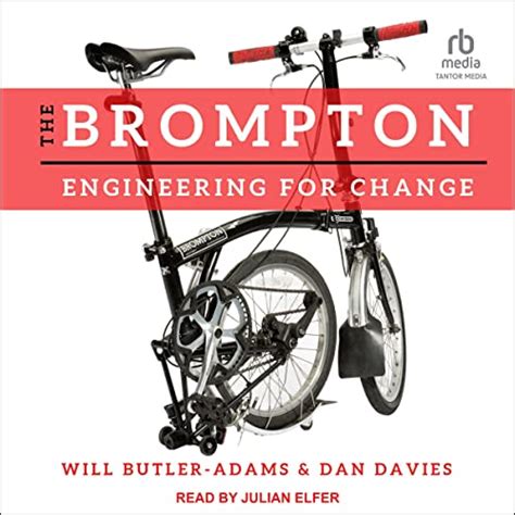 The Brompton: Engineering for Change (Audio Download): William Butler ...