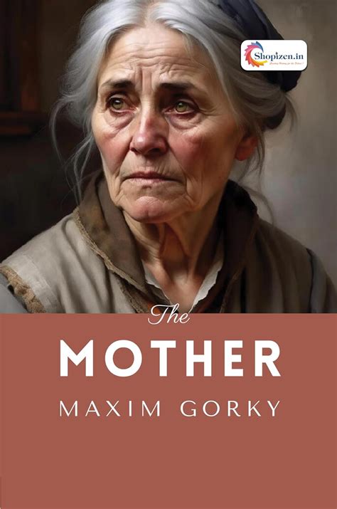 Buy Mother by Maxim Gorky - English 2023 Edition - Shopizen.in Book ...