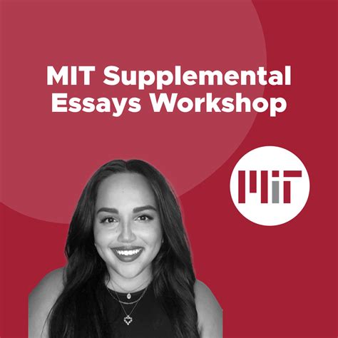 MIT Supplemental Essays Workshop