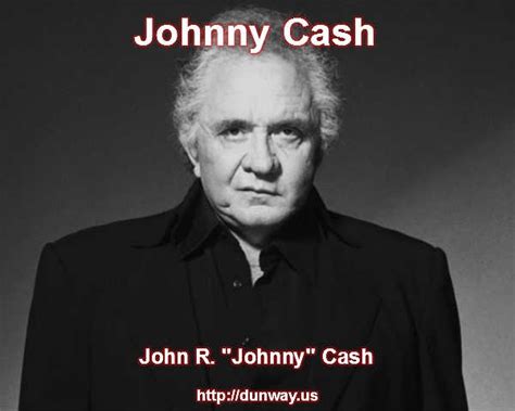 Johnny Cash - Born: John R. "Johnny" Cash (February 26, 1932 – Died ...