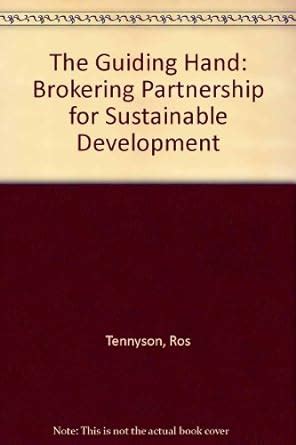 Buy The Guiding Hand: Brokering Partnership for Sustainable Development ...