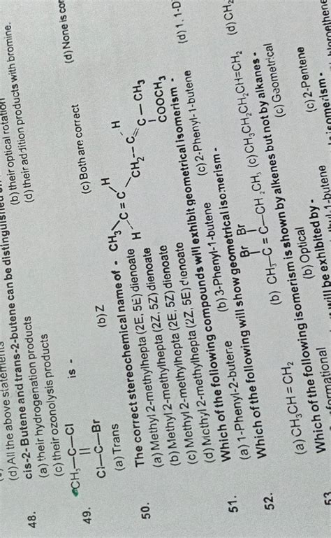 cis-2-Butene and trans-2-butene can be distinguls quad (b) their optical..