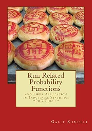 Run Related Probability Functions and their Application to Industrial ...