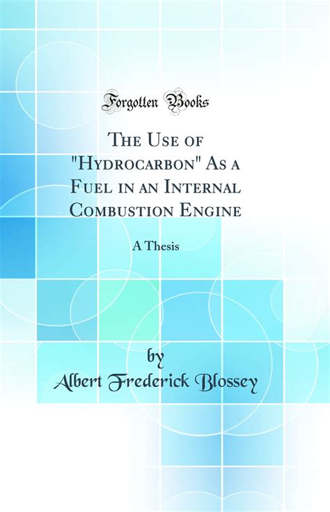 Buy The Use of "Hydrocarbon" As a Fuel in an Internal Combustion Engine ...
