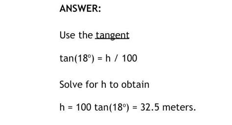 A person 100 meters from the base of a tree. Observe that the angle ...