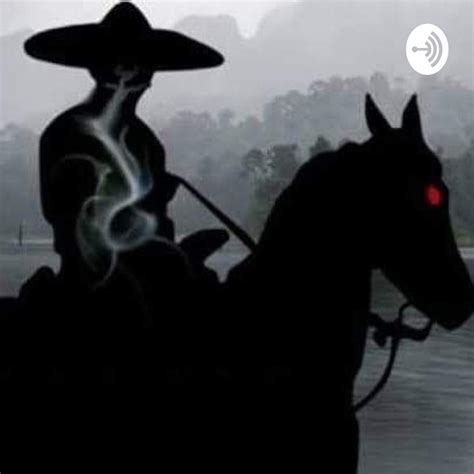La Leyenda Del Charro Negro (podcast) - Ana Rodriguez | Listen Notes
