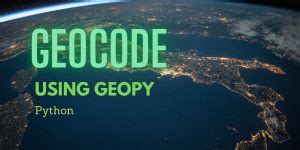 Image result for Geopy for Geocoding