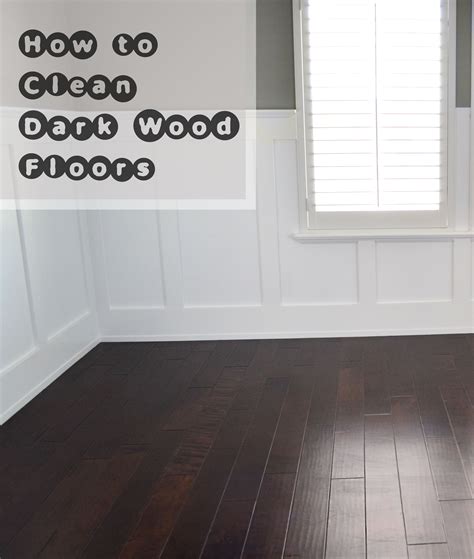 How Do I Keep My Dark Wood Floors Clean | Floor Roma