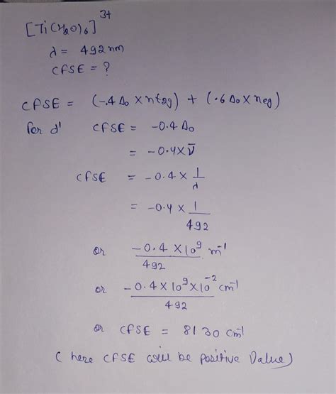 The crystal field stabilization energy (cfse) value for [ti(h,o)1* that ...