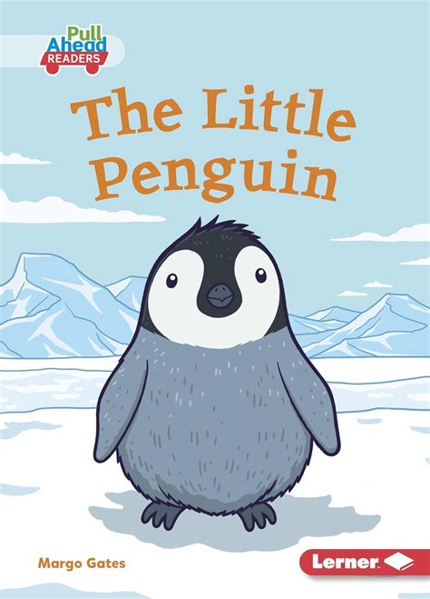 The Little Penguin (Let's Look at Animal Habitats: Pull Ahead Readers ...