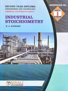 INDUSTRIAL STOICHIOMETRY - For Diploma in Chemical Engineering - As per ...