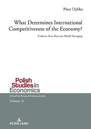 What Determines International Competitiveness of the Economy?: Evidence ...