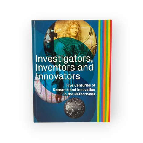 Investigators, Inventors and Innovators - Rijksmuseum Boerhaave