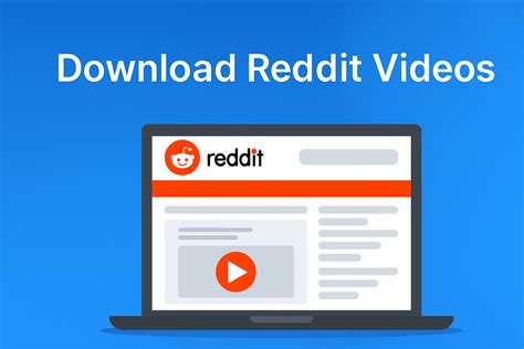 The #1 Smart Way to Download Reddit Videos