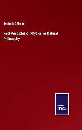 Buy First Principles of Physics, or Natural Philosophy Book Online at ...