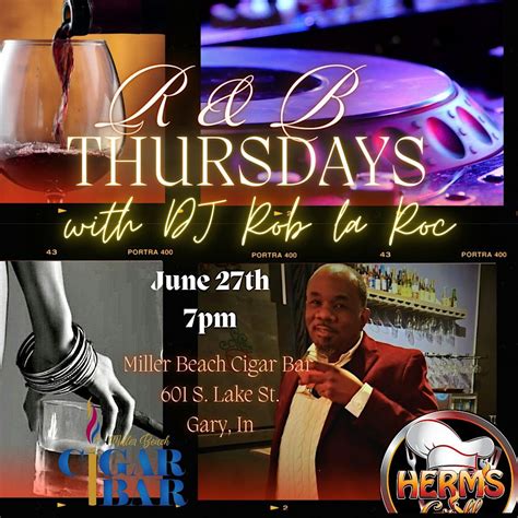 R&B Thursdays with DJ Rob la Roc, Miller Beach Cigar Bar, Gary, 20 June ...