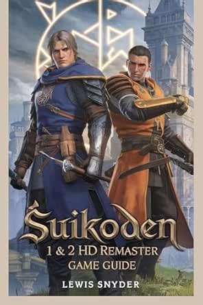 Suikoden 1 & 2 HD Remaster Game Guide : The Ultimate Walkthrough to ...