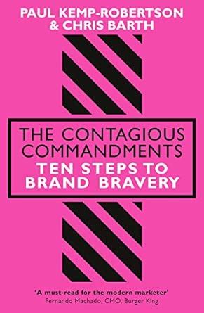 Buy The Contagious Commandments: Ten Steps to Brand Bravery Book Online ...