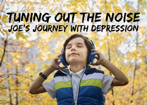 Tuning Out the Noise: Joe’s Journey with Depression | spiritbodymindrenewal