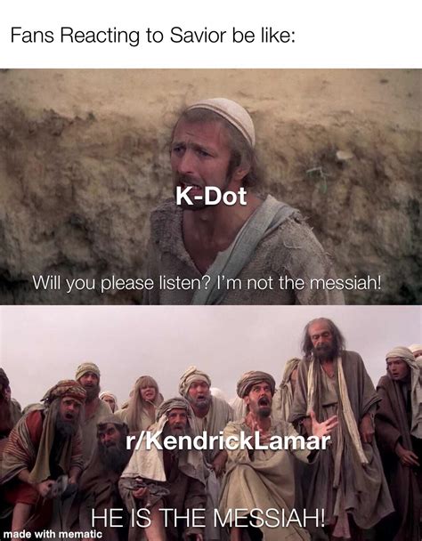 He is not your savior? : r/KendrickLamar