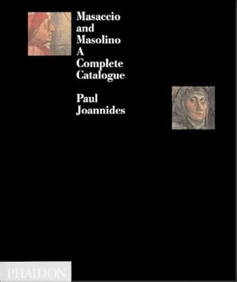 Buy Masaccio and Masolino: A Complete Catalogue Book Online at Low ...