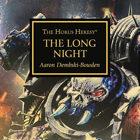 The Long Night: The Horus Heresy Series (Audio Download): Aaron Dembski ...