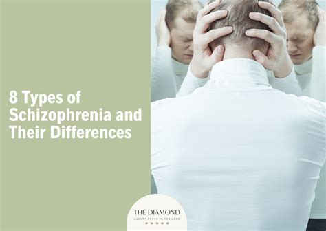 8 types of schizophrenia and their differences - The Diamond Rehab Thailand