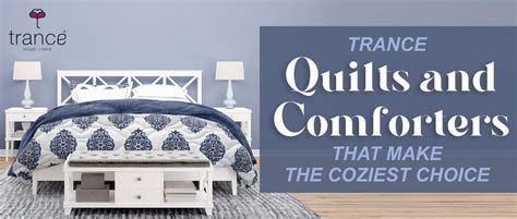 Trance Quilts And Comforters That Make The Coziest Choice – Trance Home ...