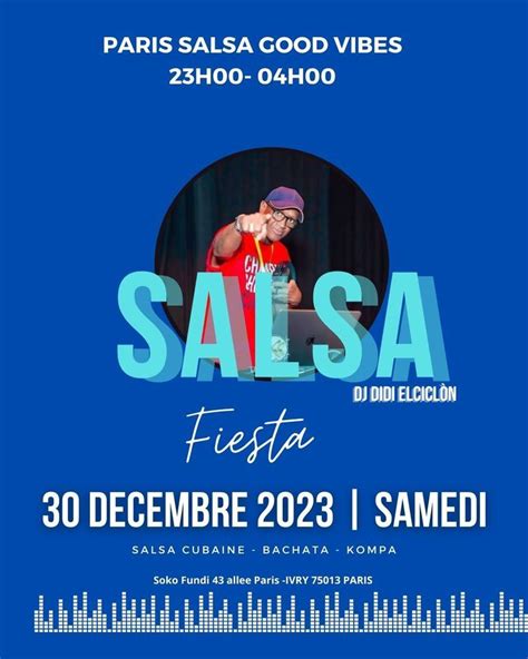 LA NUIT DE LA SALSA CUBAINE I SALSA GOOD VIBES PARIS I DJ DIDI ELCICLON ...
