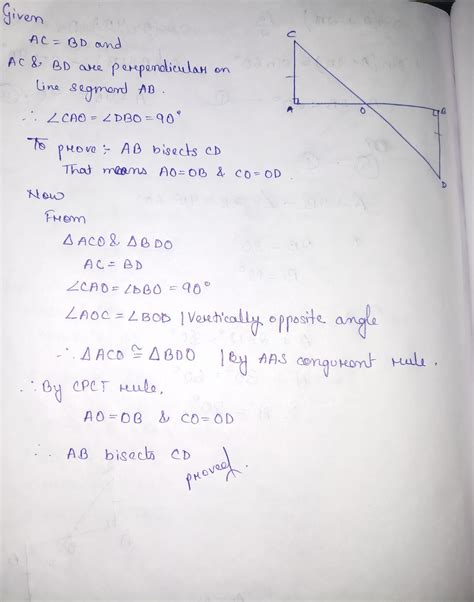 AC =BD are perpendicular on line segment AB such that AC =BD. prove ...