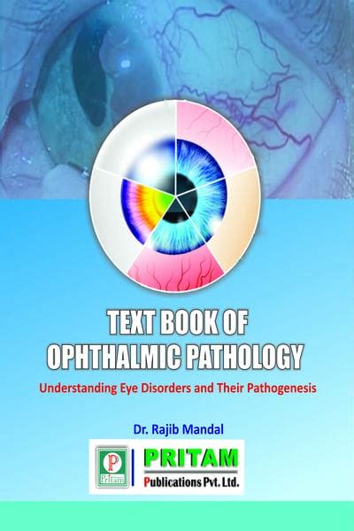 A Textbook of Opthalmic Pathology Understanding Eye Disorder and Their ...