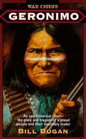 Geronimo (War Chiefs Book 1) eBook : Dugan, Bill: Amazon.in: Kindle Store