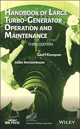 Handbook of Large Turbo-Generator Operation and Maintenance (IEEE Press ...