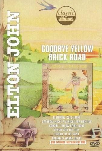 Classic Albums: Elton John - Goodbye Yellow Brick Road (2001 ...