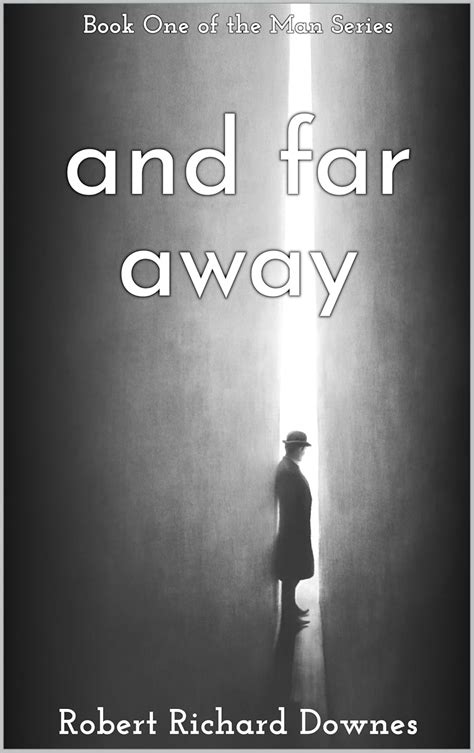 And Far Away (the Man Book 1) eBook : Downes, Robert Richard: Amazon.in ...