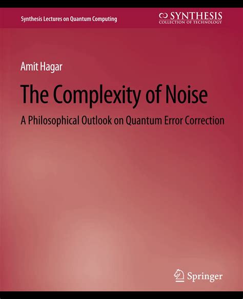 Buy The Complexity of Noise: A Philosophical Outlook on Quantum Error ...