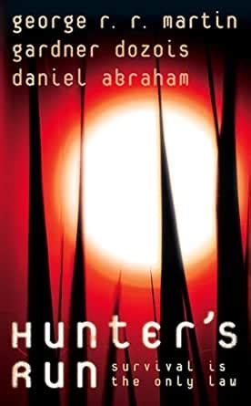 Hunter’s Run: A Gritty Sci-Fi Thriller Where One Man Must Survive a ...