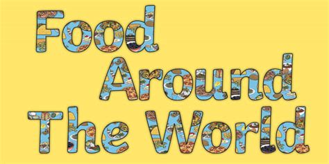 Food Around The World Display Lettering (teacher made)