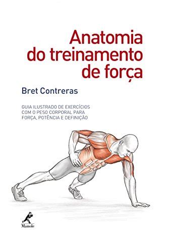 Buy Anatomia do Treinamento de Forca: Guia Ilustrado de Exerc’cios Com ...