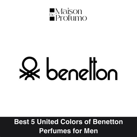 Best 5 United Colors of Benetton Perfumes for Men – Maison De Profumo