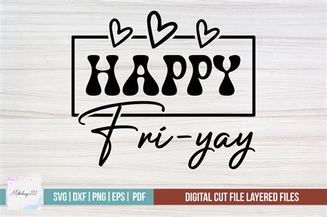 Happy Fri-yay Svg Design Illustration par svgstudiodesignfiles ...