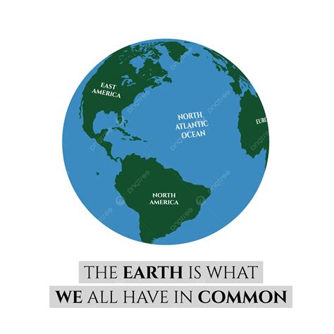 Earth Quotes Continents Vector Illustration Of World Map, Earth, Globe, Island PNG and Vector ...